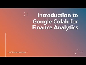 How to use Google Colab for Finance Analytics and Python Programming