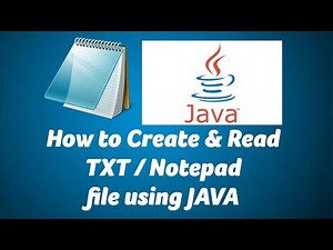 How to create and Read TXT / NotePad File using JAVA