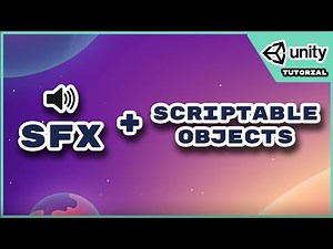 BETTER Sound Effects! Unity Scriptable Objects Tutorial