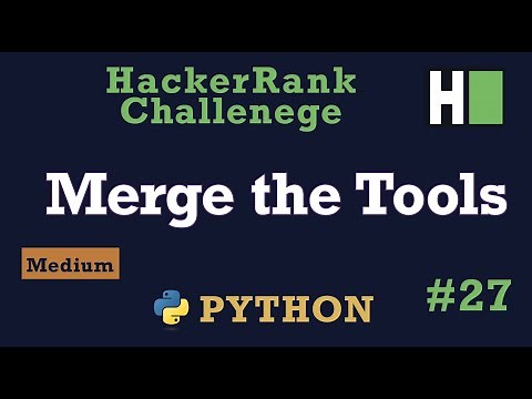 27. Merge the Tools: Hackerrank | Python Solution Explained