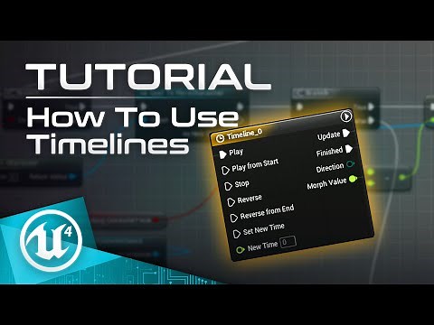 UE4 Tutorial - How To Use Timelines