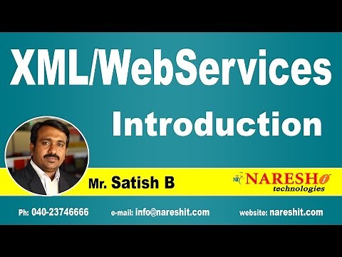 Introduction to XML WebServices | XML Tutorial | Mr. Satish B
