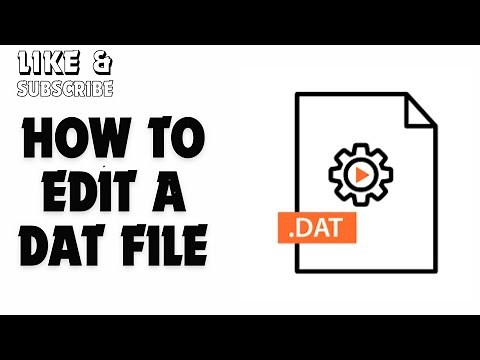 How to Edit a Dat File