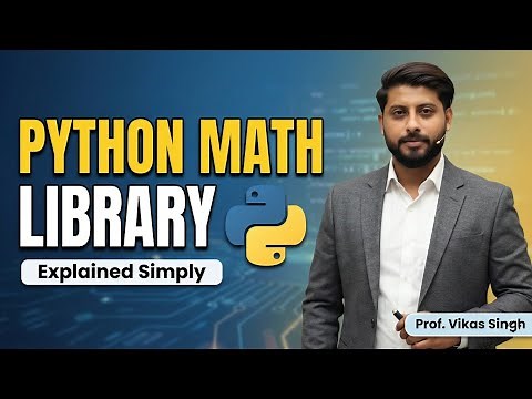 7. Exploring Python's Math Library | Python Programming Tutorial by Vikas Singh sir