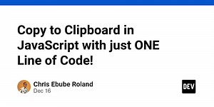 Copy to Clipboard in JavaScript with just ONE Line of Code!