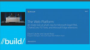 Web Platform: An Inside Look at What’s New for Microsoft EdgeHTML, ChakraCore, F12 Tools, and Microsoft Edge Extensions