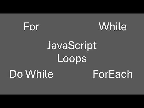 JavaScript Loops (For, While, Do While, ForEach)