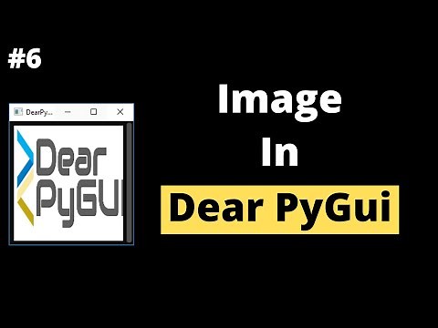 Image in Dear PyGui | Dear PyGui Tutorial For Beginners