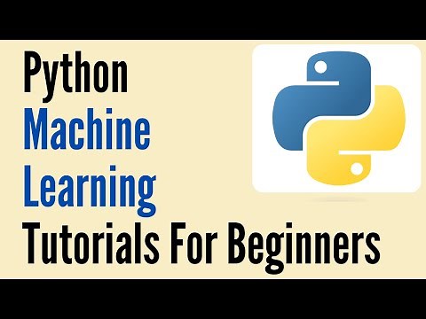 Python Machine Learning Tutorials For Beginners