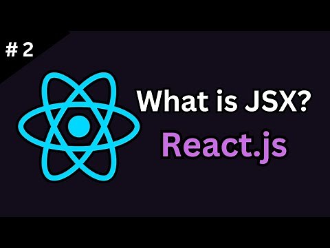 Learn JSX in React.js: The Essential Guide (Tutorial #2)