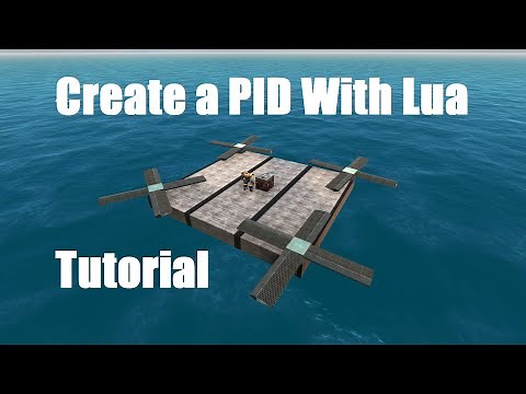 Coding a PID in Lua | Advanced Tutorial | From The Depths