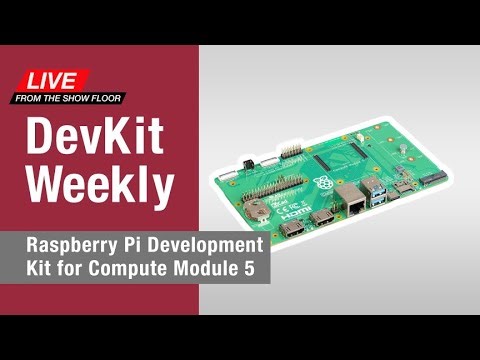 DevKit Weekly Live! Raspberry Pi Development Kit for Compute Module 5