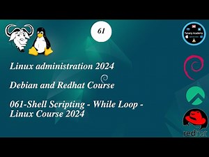 061-Shell Scripting - While Loop - Linux Course 2024