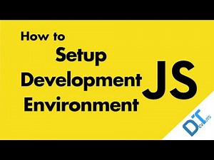 JavaScript: How to Setup Development Environment