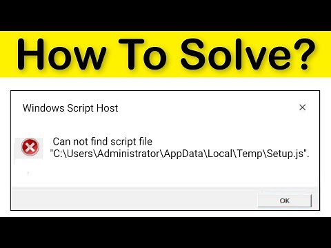 How To Fix Windows Script Host Error - Cannot Find Script File - Windows 10/8/7