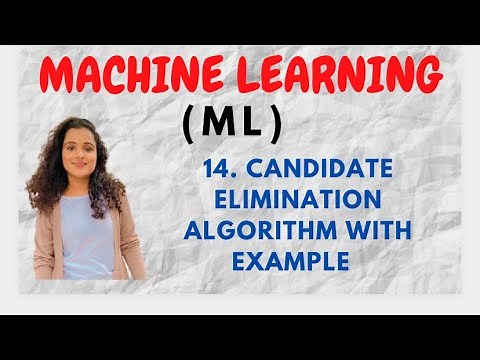 #14 Candidate Elimination Algorithm With Example |ML|