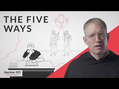 Five Ways to Prove God Exists (Aquinas 101)