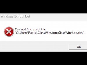 Fix Error Cannot Find Script File GlassWireApp.vbs