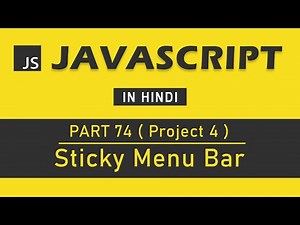 (Project 4) JavaScript Tutorial in Hindi for Beginners [Part 74] - Sticky Menu Bar in JavaScript