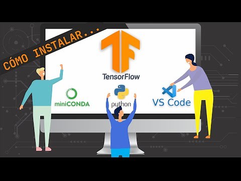 Cómo instalar Tensorflow con miniConda fácil y rápido. Python en Visual Studio Code