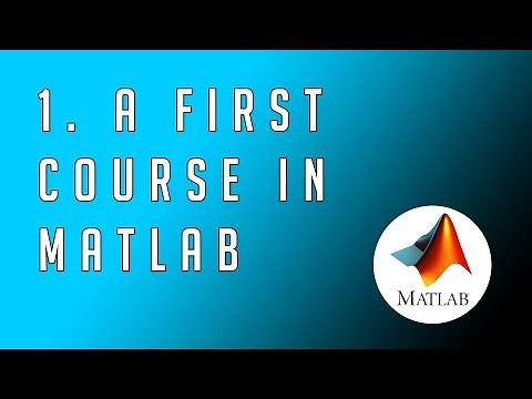 #1 MATLAB - From Zero to Hero | What is MATLAB? Getting Started.