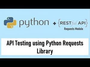 API Automation using Python Requests Library | GET, POST, PUT, DELETE RESTful APIs Testing
