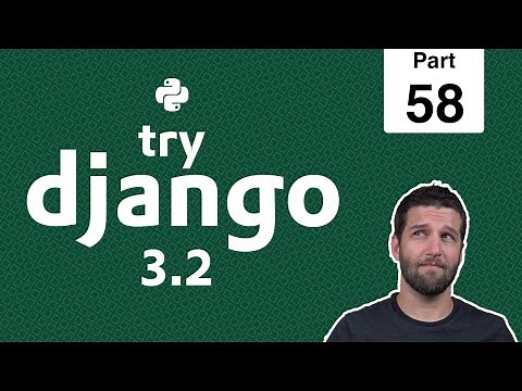 58 - Django urls, includes, and app name - Python & Django 3.2 Tutorial Series