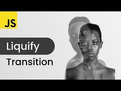 Liquid Image Transition With Javascript Tutorial