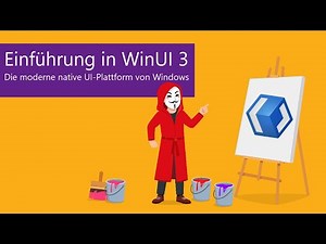 Einführung in WinUI 3 - Die moderne native UI-Plattform von Windows