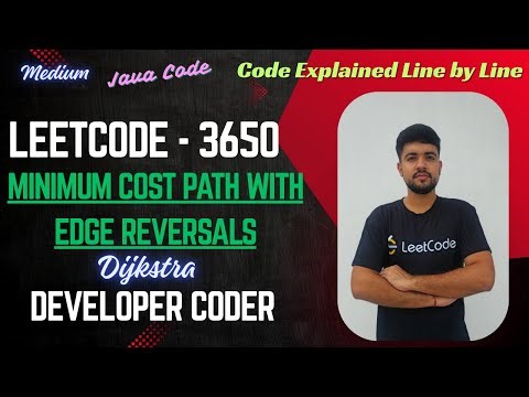 Minimum Cost Path with Edge Reversals | LeetCode 3650 | Dijkstra | Java Code | Developer Coder