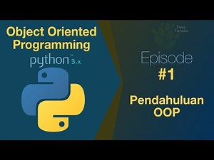 Belajar Python OOP #01 - Pendahuluan Object Oriented Programming
