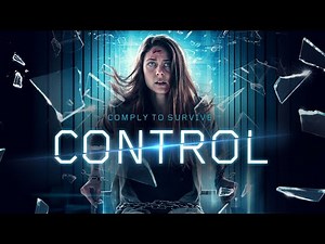 CONTROL Official Trailer (2022) Sci Fi starring Sara Mitich