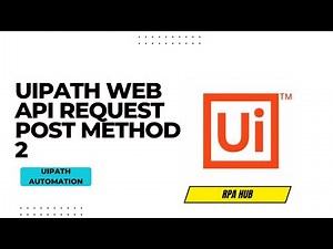 UiPath Web API Request POST Method 2 | UiPath API Automation