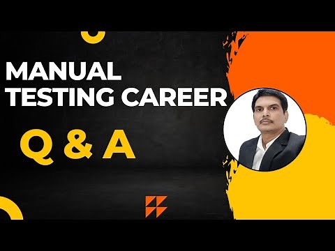 Q & A on Manual Testing Career | Career Guidance on Software Testing