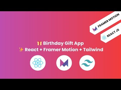 React Animation Project | Birthday Gift App using Framer Motion