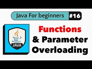 #16 Java Methods & Parameters, Overloading | Java For Beginners