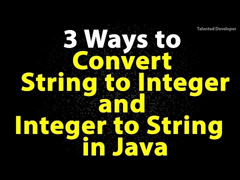 Java Program to Convert String to Int and Int to String | String to Int and vice-versa