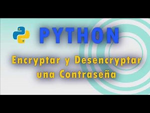 Encriptar, desencriptar y guardar una contraseña con #python