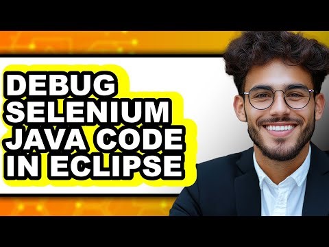 How To Debug Selenium Java Code In Eclipse - Full Guide