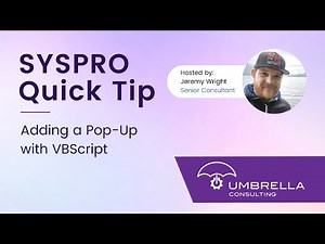 SYSPRO Quick Tip | Adding a Pop Up with VBScript