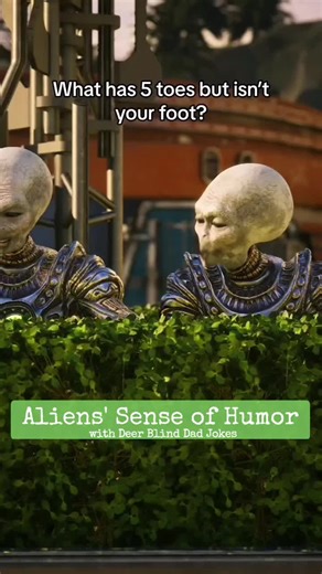 Aliens' Sense of Humor with Deer Blind Dad Jokes . #alienswithasenseofhumor #alienshumor #alienssenseofhumor #aliens #senseofhumor #humor #deerblinddadjokes #jokes