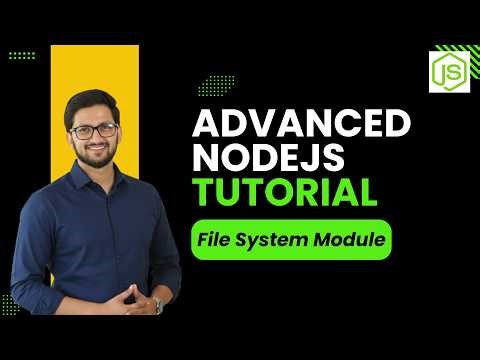 Nodejs Tutorial 17: FS Module in Node.js | Advanced Nodejs