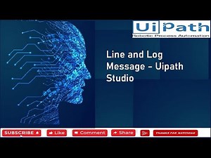 5 Message Box, Write Line and Log Message - Uipath Studio