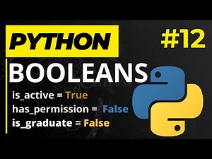Boolean Data Type - Learn Python Series 12