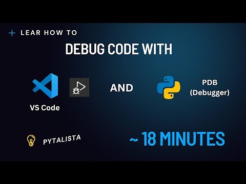 How to Debug in Python using VS Code or pdb (Python Debugger)