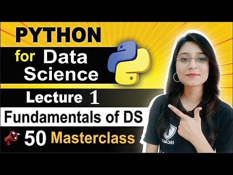 Python Full Course for Data Science || Lecture 1 || Fundamentals of Data Science & Python