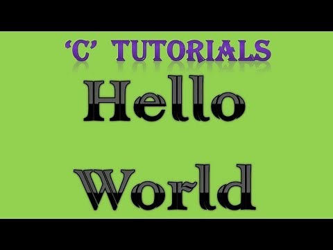C Programming Tutorial - 1 Hello World