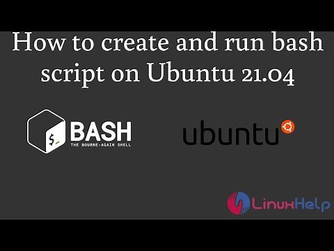 How to create and run a bash script on Ubuntu 21.04