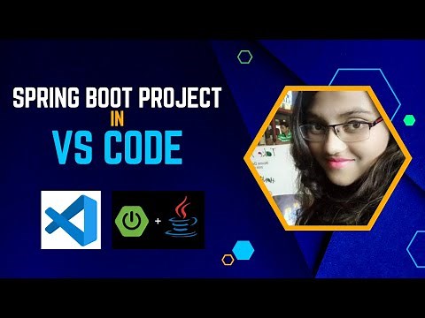 Spring boot project in VS Code | How to use VS Code for Spring Boot Project
