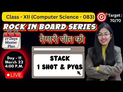 Data Structure Stack 1 Shot and PYQs | | Day11 | Rock in Board Series Class 12 Computer Science